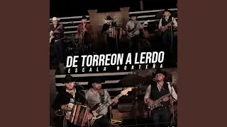 De Torre&oacute;n a Lerdo (En Vivo)