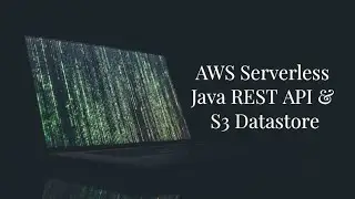 List: AWS SAM Serverless Java REST API with S3 Datastore