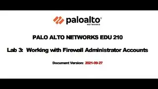 Palo Alto NGFW Lab 3: Managing Firewall Administrator Accounts Like a Pro. #paloaltofirewall