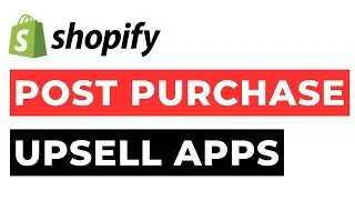 Post Purchase Upsell Shopify Apps