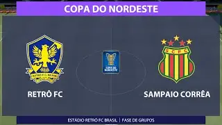|FIFA 21|RETR&Ocirc; FC x Sampaio Corr&ecirc;a|COPA DO NORDESTE|RODADA 02|T03|097