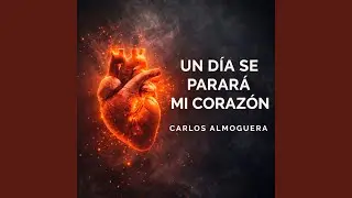 UN D&Iacute;A SE PARAR&Aacute; MI CORAZ&Oacute;N