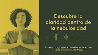Descubre la claridad dentro de la nebulosidad | Mia Astral