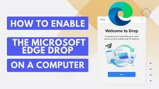 How to enable the Microsoft Edge Drop