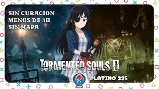 Tormented Souls 2 | TROFEOS no curarte, Menos de 5h, sin mapa | PLATINO 225