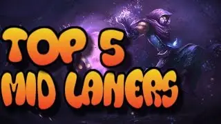 Top 5 Mid Laners Patch 5.1 - Season 5 - League Of Legends