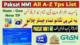 Paksat MM1 @ 38.2E A-Z All TPs List 2025 | Hum & Geo New TP