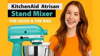 KitchenAid Artisan Stand Mixer (5-Qt): The Good & The Bad