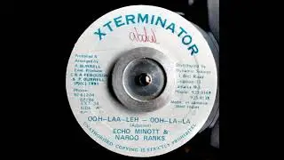Echo Minott & Nardo Ranks - Ooh-Laa-Leh Ooh-La-La (Gypsy Woman) + Version