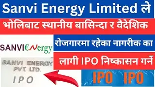 SANVI ENERGY issue an IPO for the local and foreign employed Nepalis in the project-affected areas.