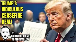 LIVE: Trump Sends 100-Word Ceasefire Deal to Hamas (& Baltimore Crime At All-Time Low)