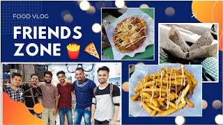 Friend Zone | Delicious Pizzas , Fries and Frankie's at Mulund | Marathi vlog | Khadad Bhatke