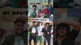 My Ringtone 🎵🎶Let's Vibe....✨✨✨ | Kavin