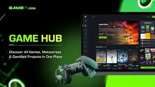 GameFi.org Game Hub: Find All Games, Metaverse & Gamified Projects In One Place!