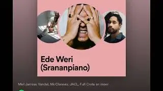 Ede Weri ( Srananpiano) -Jarreau Jael Full Crate