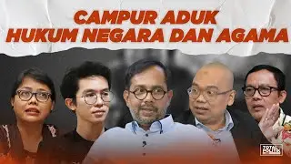 Campur Aduk Hukum Negara Dan Agama Ft. Haris Azhar, Mustofa N, Bivitri, Vincent Ricardo