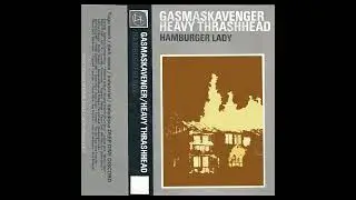 GasmaskAvenger & Heavy Thrashhead - Hamburger Lady