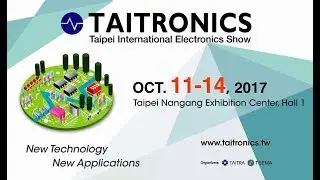 TAITRONICS (Taipei International Electronics Show) 2017 to invigorate AIoT and smart tech sectors