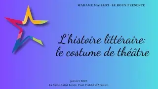 L'histoire littéraire: le costume de théâtre