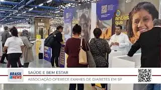 SA&Uacute;DE E BEM ESTAR ASSOCIA&Ccedil;&Atilde;O OFERECE EXAMES DE DIABETES EM SP