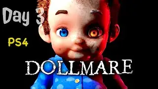 Dollmare: PS4 Day 3 More Creepy Less Screams Game Released 06-11-2025