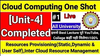 Cloud Computing Aktu Unit 4 | Resource Provisioning & its method| Inter cloud resource management #1