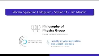 Warsaw Spacetime Colloquium #14 - Tim Maudlin (2021/05/07)