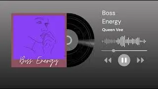 Queen Vee &ndash; Boss Energy (Official Audio)