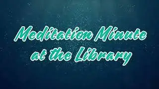 Meditation Minute