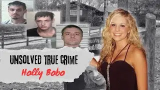 Who Killed Holly Bobo? The Mystery That Shocked America  | True Crime Case Files