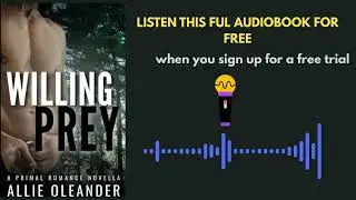 Willing Prey by Allie Oleander | Primal Romance Audiobook Summary