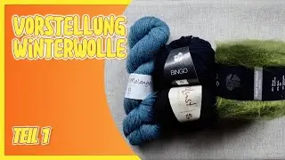 Vorstellung Winterwolle Teil 1-welche Wintergarne gibt es? #winteryarn #blackforestknitting