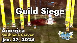 Guild Siege (Mushpoie Server) January 27, 2024 | Flyff Universe