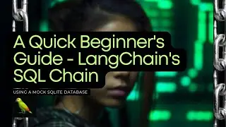 A Quick Beginner's Guide To LangChain's SQL Chain Using A SQLite Database w Google Drive + Colab