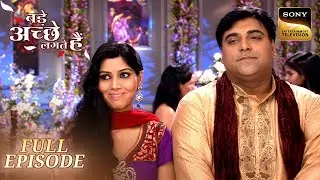 Bade Achhe Lagte Hain | Episode 23 | Ram और Priya की मीठी-तीखी Engagement! | Full Episode