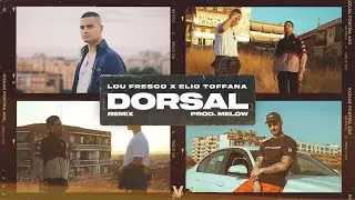 LOU FRESCO & ELIO TOFFANA - DORSAL REMIX Prod. MELOW | El V Elemento