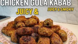 Juicy Chicken Gola Kabab Recipe | Soft & Smoky BBQ Style | Easy Pakistani Kabab |chicken kabab 