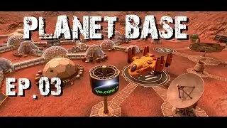 Planet Base le basi tutorial (parte 03)