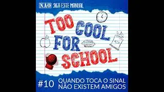 TCFS #10 Quando toca o sinal n&atilde;o existem amigos - Intervalo