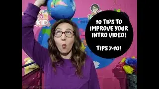 VIPKID | 10 TIPS to IMPROVE your INTRO VIDEO (TIPS 7-10)