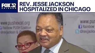 Rev. Jesse Jackson hospitalized in Chicago, here's what we know