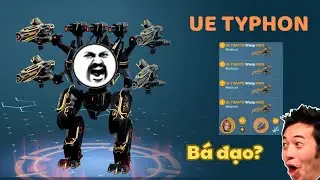 🔥UE TYPHON + UE WASP c&oacute; thật sự b&aacute; đạo ở Meta hiện tại?🔥 - War Robots 🇻🇳