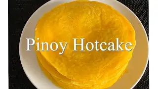 How To Make Filipino Hotcake | Pinoy Style  Pancake #pancake
