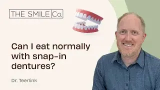The Smile Company - Can I eat normally with snap in dentures?