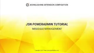 JSN PowerAdmin Tutorials | Video 3: Module Management
