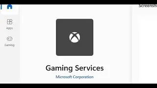 Fix Launching Games From Xbox App Opens Up Microsoft Store Showing Gaming Services