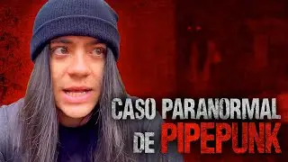 EL BOSQUE * CASO PARANORMAL DE PIPEPUNK * | HeyEstee