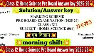 class 12 home science pre board answer key 2025-26 /home science pre board paper 2025 class 12 /cbse