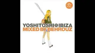 Behrouz &ndash; Yoshitoshi Ibiza (2004)