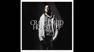Craig David - Hot Stuff (Let's Dance) (Instrumental)